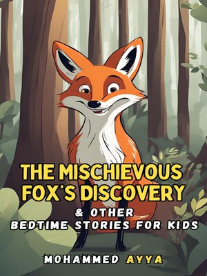 cover image of The Mischievous Fox's Discovery